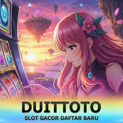 DUITTOTO Daftar LOGIN Resmi | Portal Aman Terpercaya